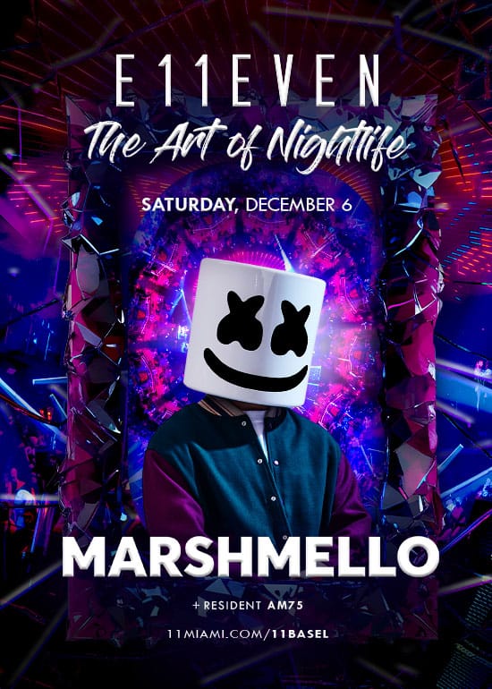 E11EVEN MIAMI ART WEEK FT MARSHMELLO