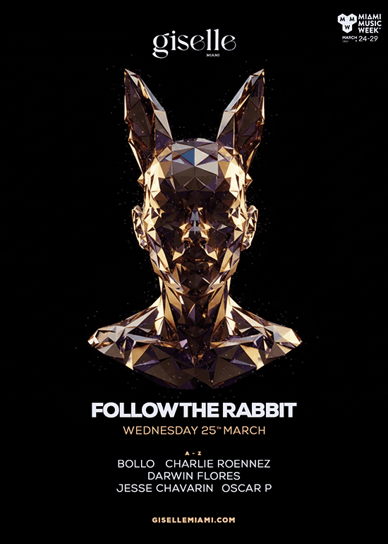 MIAMI MUSIC WEEK @ GISELLE: FOLLOW THE RABBIT