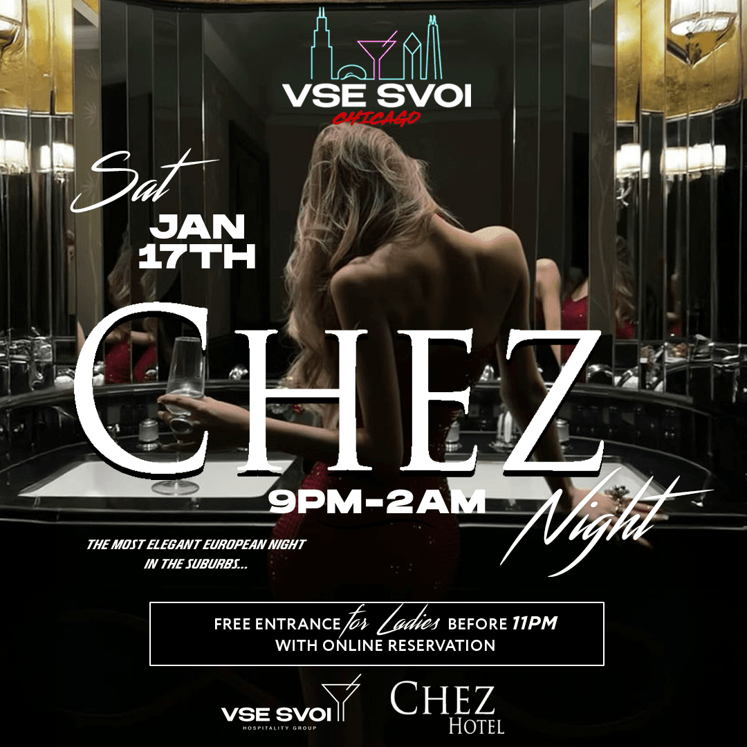 VSE SVOI CHICAGO, Jan 17th "CHEZ NIGHT" (Chez Paul Rooftop)