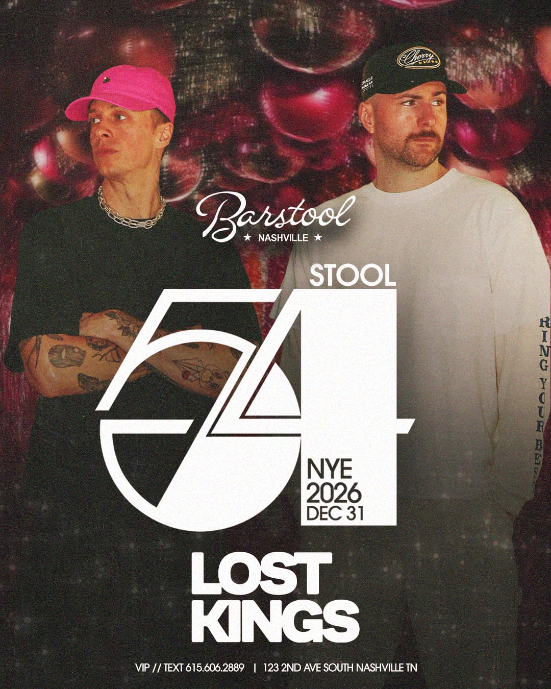Stool 54 NYE with Lost Kings