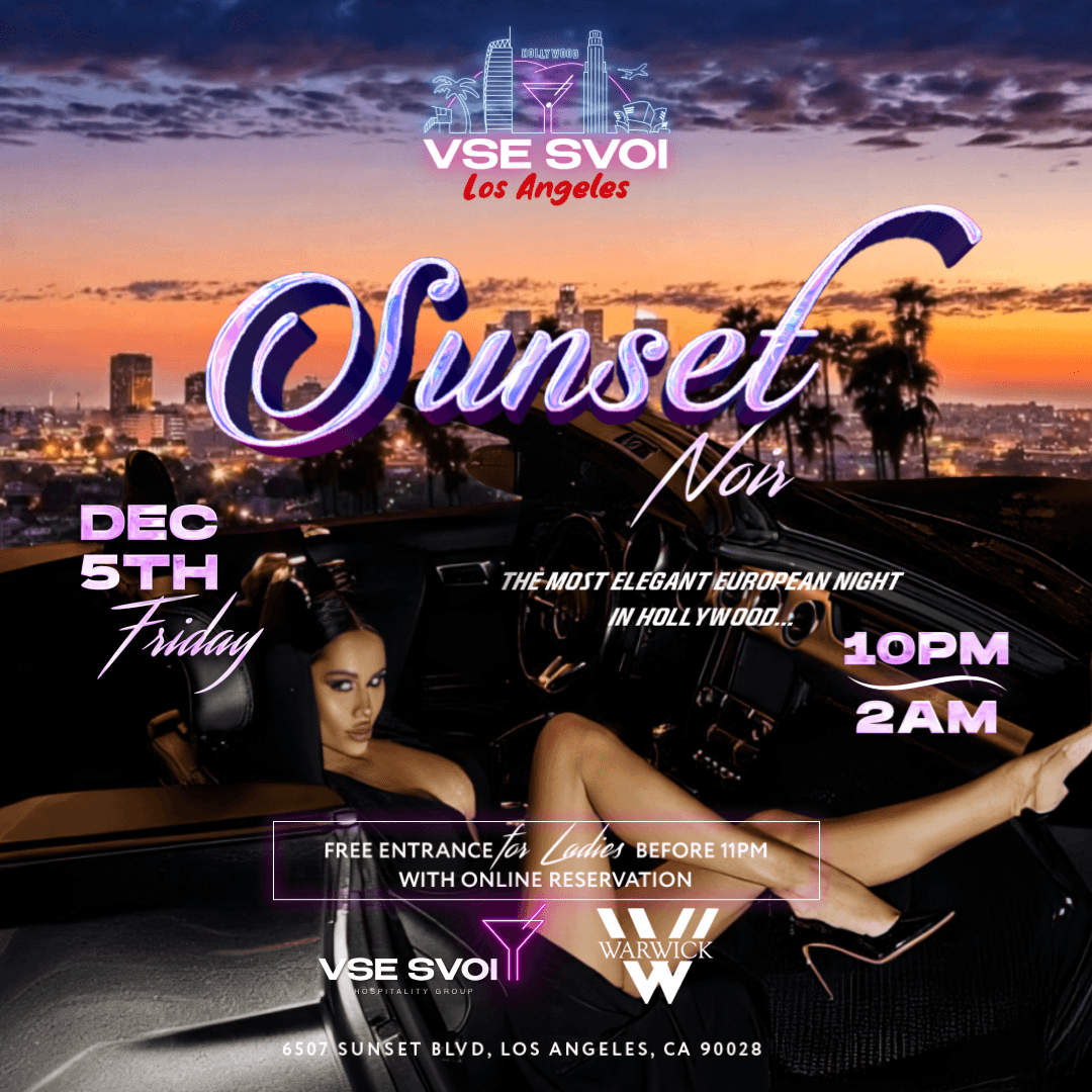 VSE SVOI LOS ANGELES, Dec 5th "Sunset Noir" (Warwick LA)