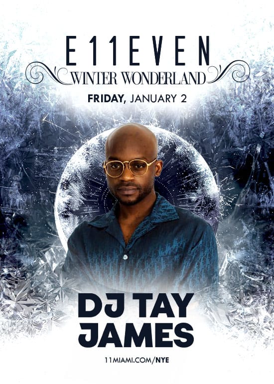DJ TAY JAMES AT E11EVEN