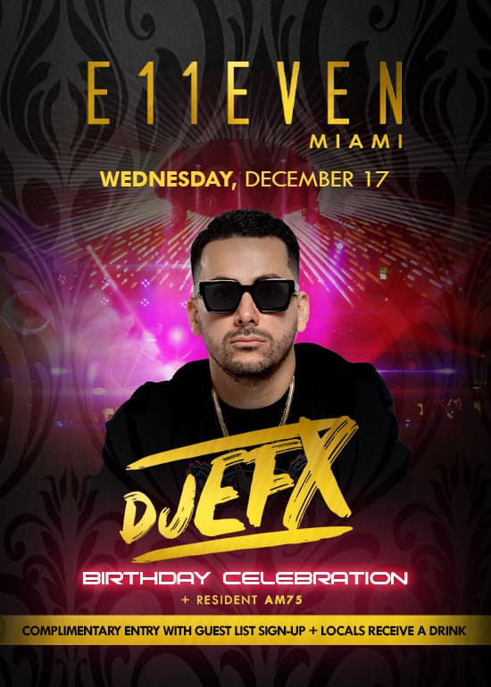 EFX AT E11EVEN MIAMI