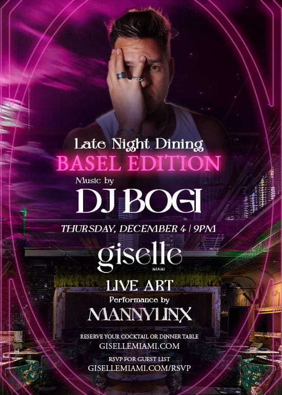 MIAMI ART WEEK @ GISELLE: DJ BOGI