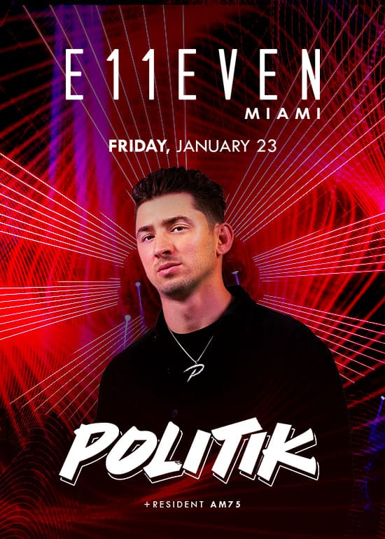 DJ POLITIK AT E11EVEN