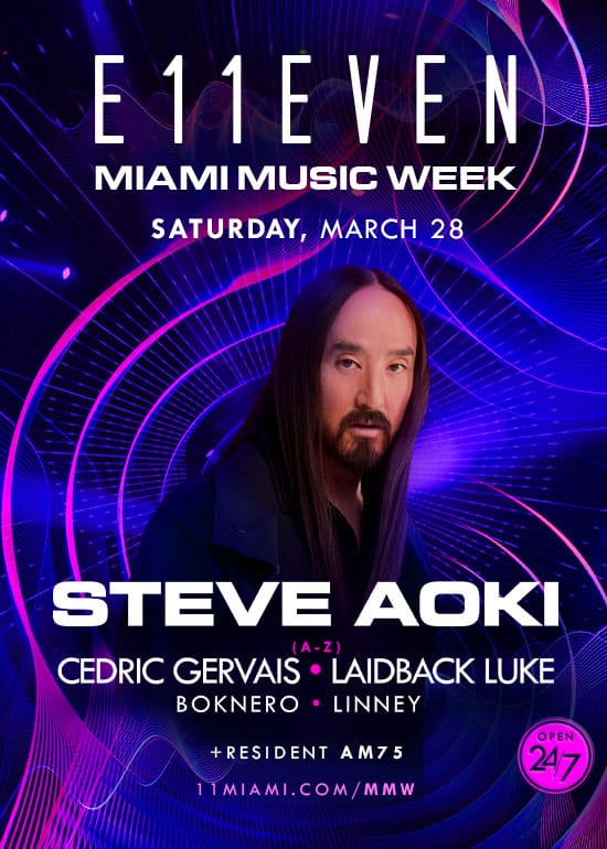MIAMI MUSIC WEEK AT E11EVEN: STEVE AOKI